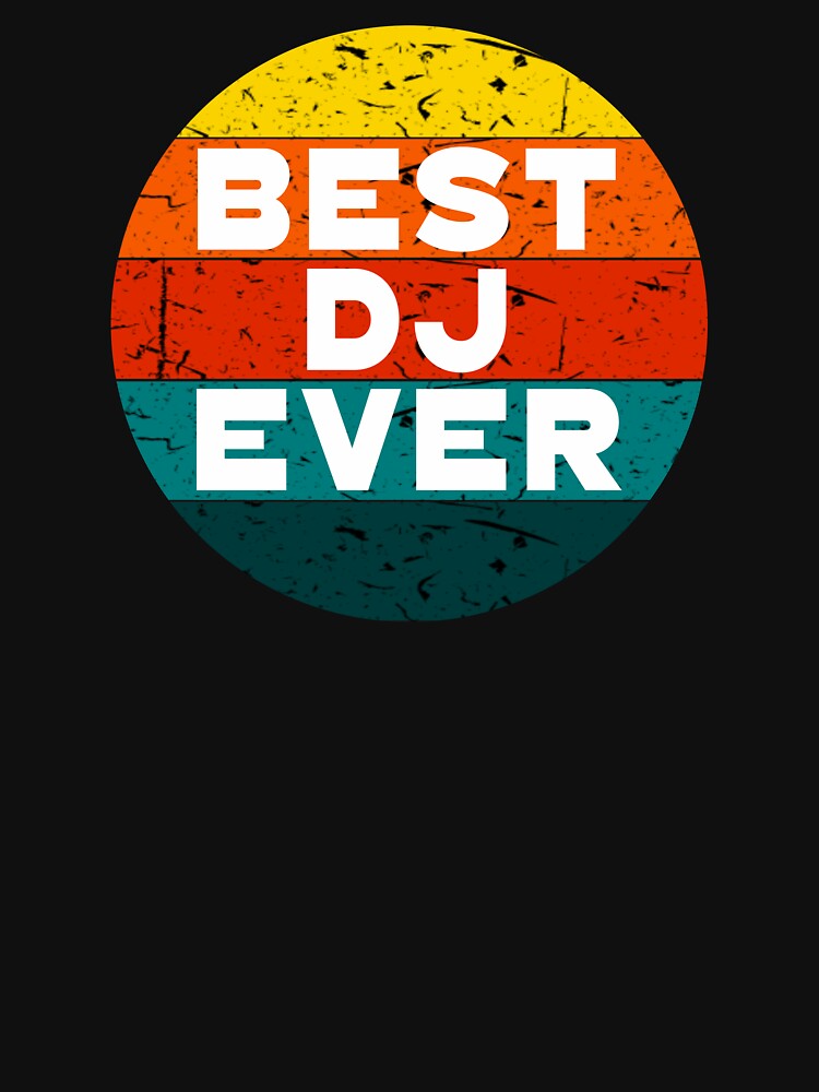 Best DJ Ever by Angry Swan Designs T-Shirts, Hoodie, Sweatshirt | BlankRebels.com (Image 3)