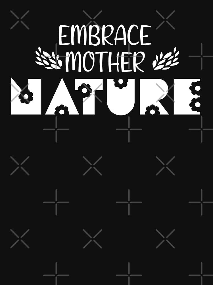 EMBRACE MOTHER NATURE by Style2Vie T-Shirts, Hoodie, Sweatshirt | BlankRebels.com (Image 3)