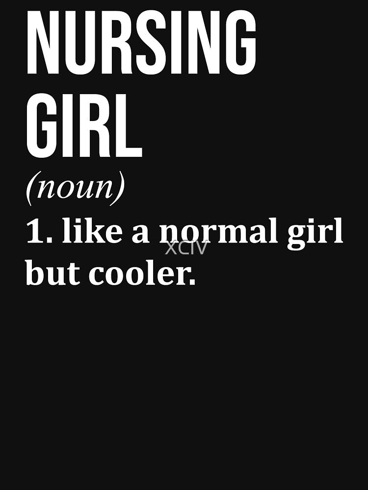 Nursing Girl Definition for Women by XCIV T-Shirts, Hoodie, Sweatshirt | BlankRebels.com (Image 3)