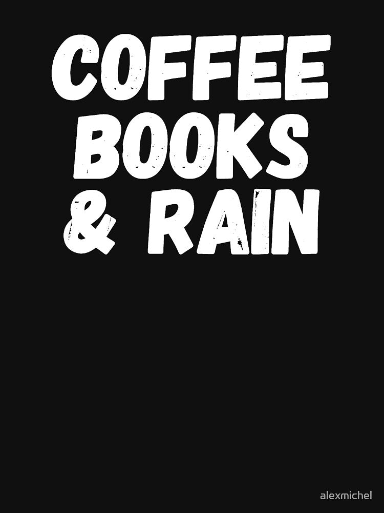 Coffee Rain and Books - Bookworm Reading Gift by Captain Mood T-Shirts, Hoodie, Sweatshirt | BlankRebels.com (Image 3)
