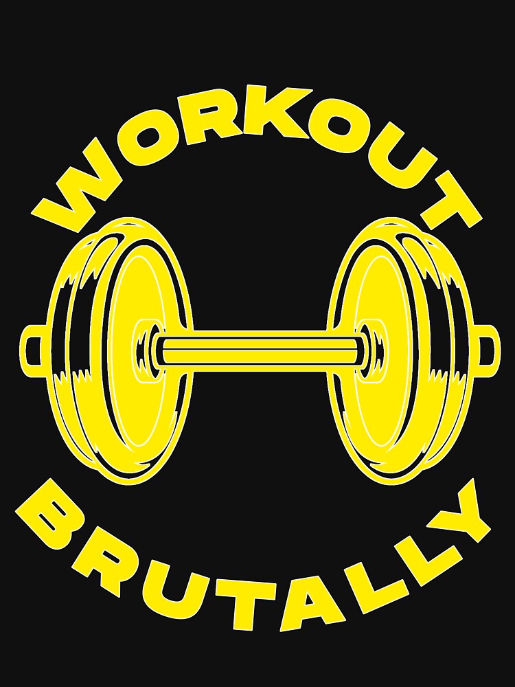Workout Brutally by UnshieldArt T-Shirts, Hoodie, Sweatshirt | BlankRebels.com (Image 3)