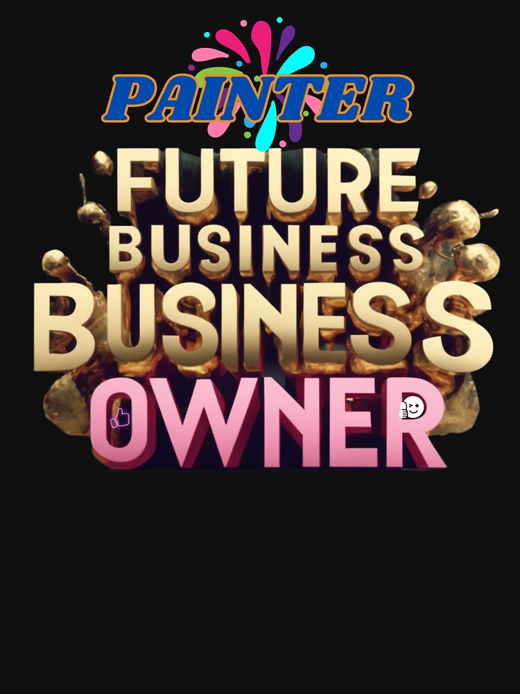 PAINTER FUTURE BUSINESS OWNER, MOM, DAD, GIFT, PYJAMAS by carlos crane T-Shirts, Hoodie, Sweatshirt (Image 3)