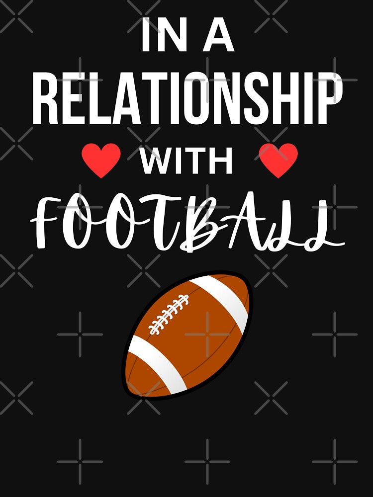 In a relationship with Football by annoying-shirts Hoodie, Sweatshirt | BlankRebels.com (Image 3)