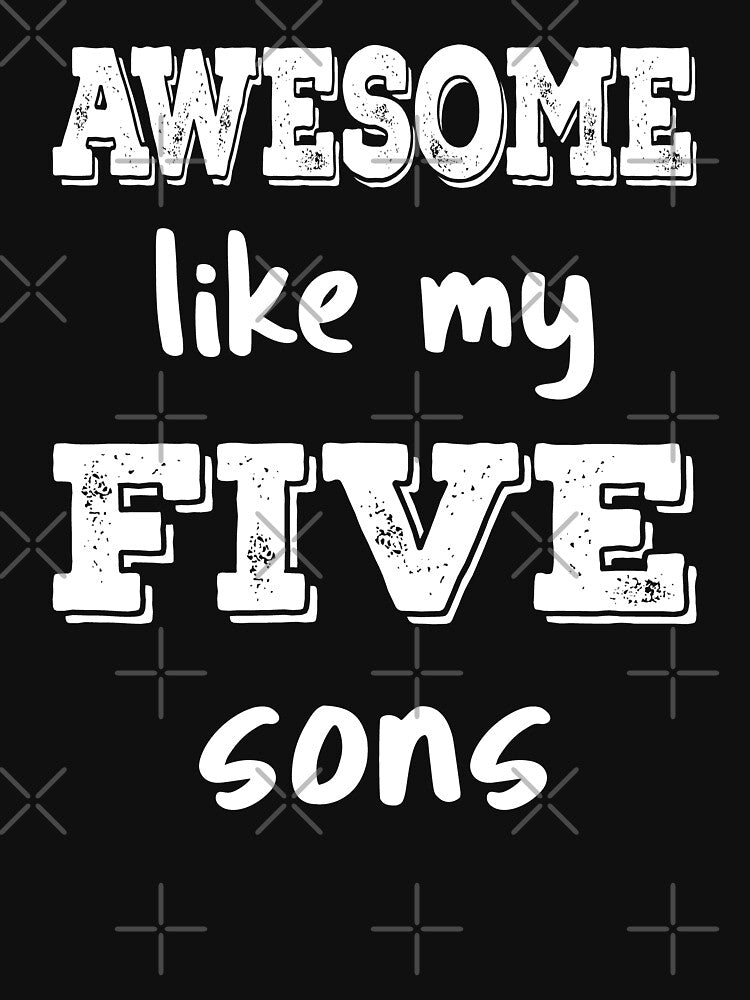 Awesome Like My Five Sons III by Lemon Pepper T-Shirts, Hoodie, Sweatshirt | BlankRebels.com (Image 3)