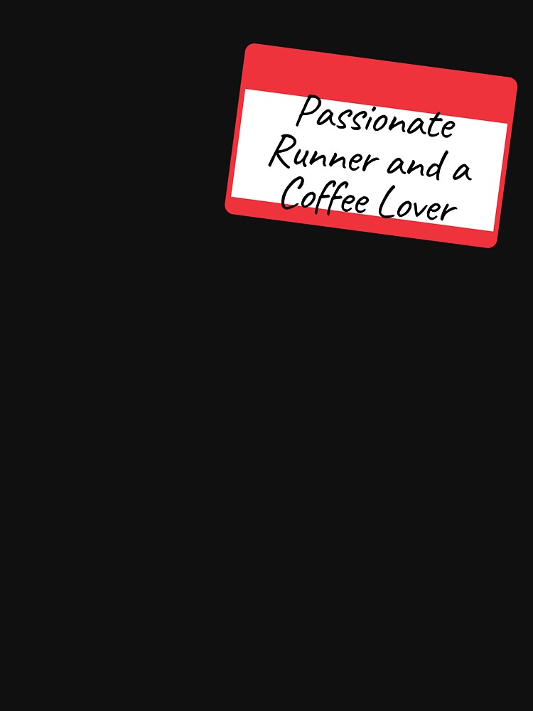 Passionate Runner and a Coffee Lover by Danylo14 T-Shirts, Hoodie, Sweatshirt | BlankRebels.com (Image 3)