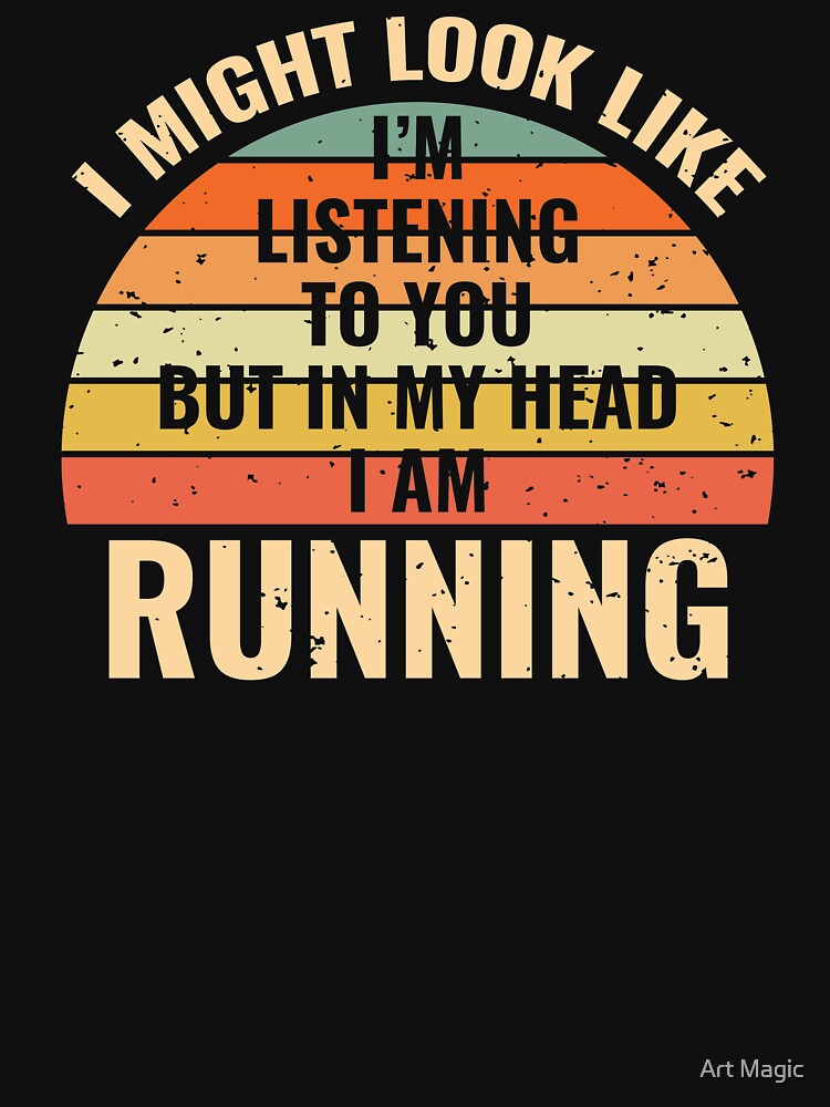 I'm Not Listening In My Head Funny Running Gift by stareongroup T-Shirts, Hoodie, Sweatshirt | BlankRebels.com (Image 3)