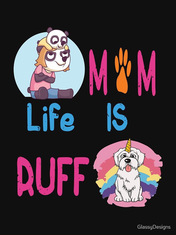 Mom Life is ruff and Rough Sometimes by GlassyDesigns T-Shirts, Hoodie, Sweatshirt | BlankRebels.com (Image 3)