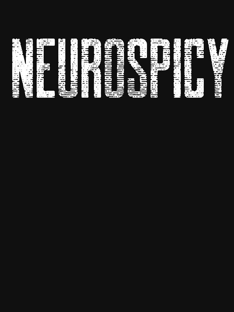 NEUROSPICY | CORE INSIGHTS SERIES — DISTRESSED TEXT EDITION by WitLounge T-Shirts, Hoodie, Sweatshirt (Image 3)