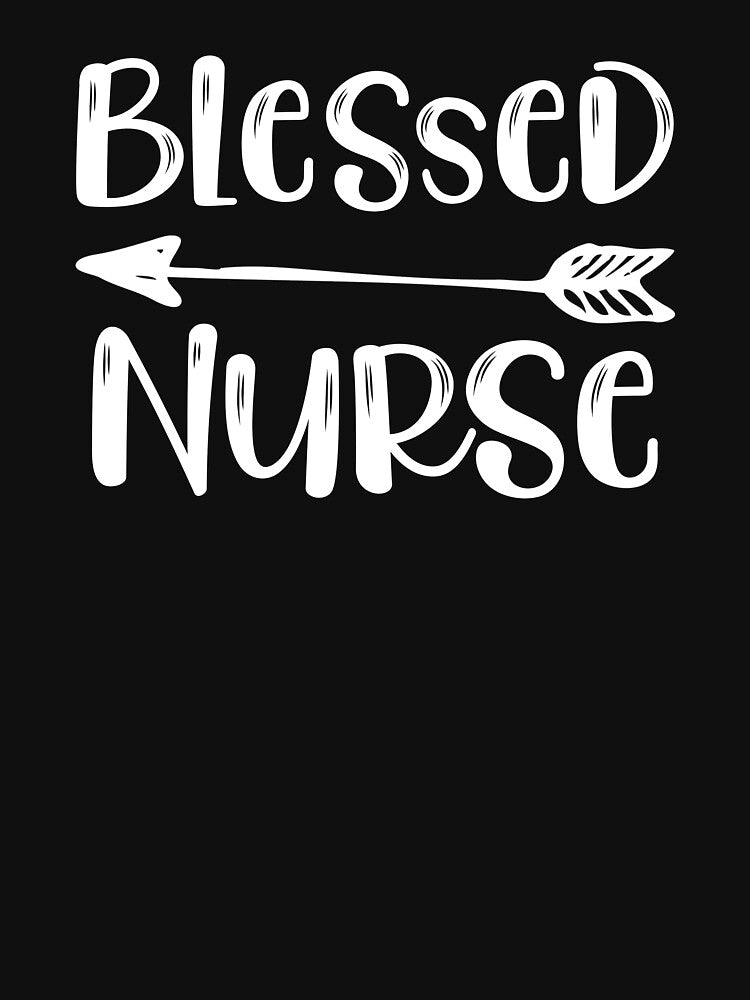Blessed Nurse Quote Arrow Cute Love Nursing Career Saying by CreatedByHeidi T-Shirts, Hoodie, Sweatshirt (Image 3)