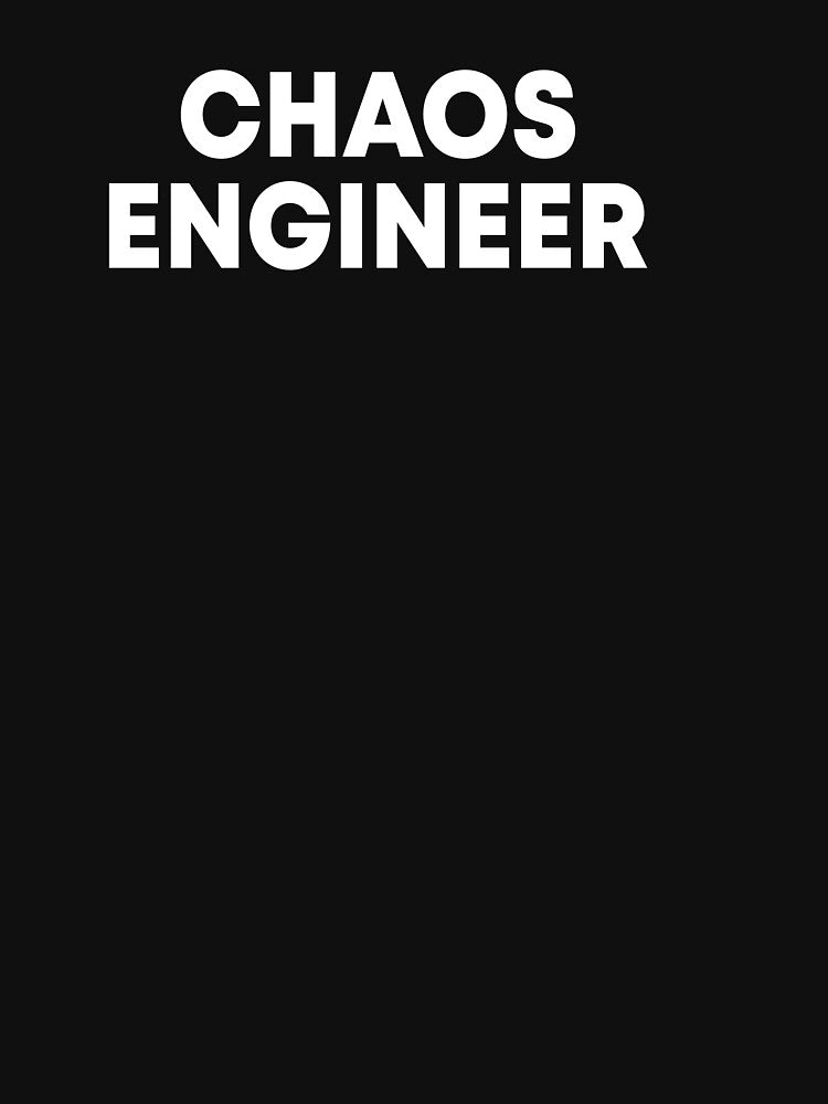 Chaos engineer by OttilieJacon T-Shirts, Hoodie, Sweatshirt | BlankRebels.com (Image 3)