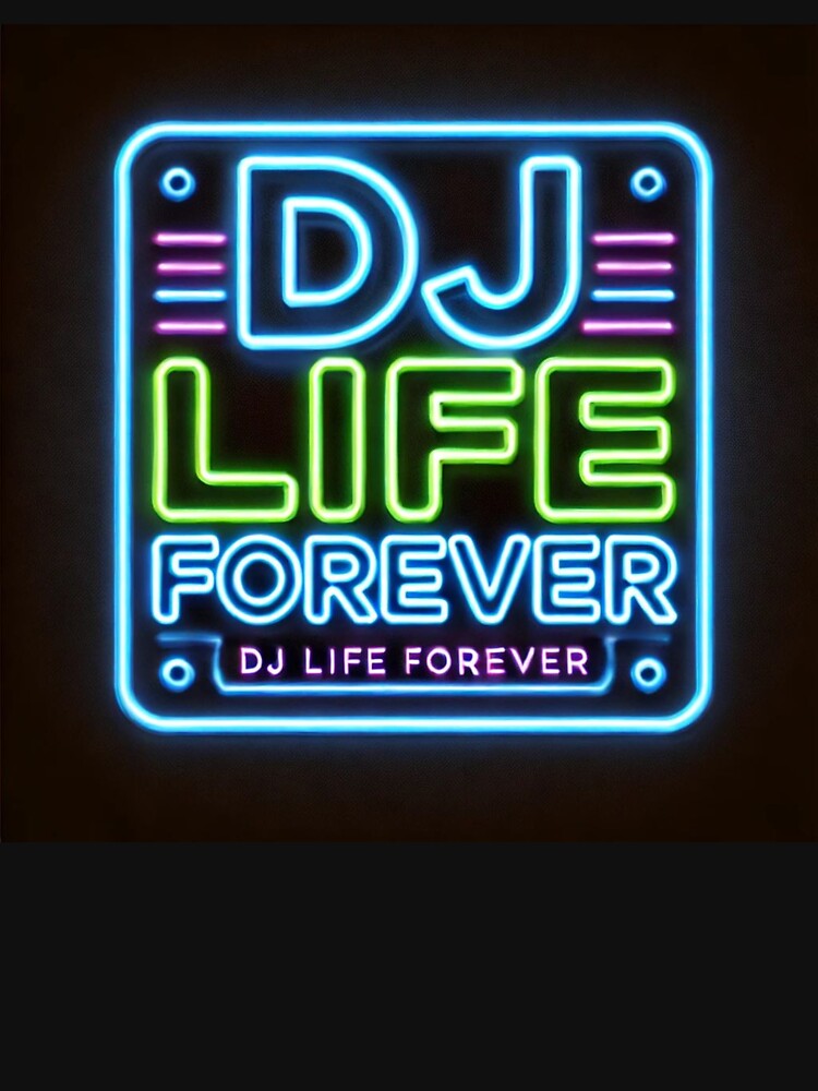 Fururistic Neon DL Life Forever Logo by DJLifeMerch T-Shirts, Hoodie, Sweatshirt | BlankRebels.com (Image 3)