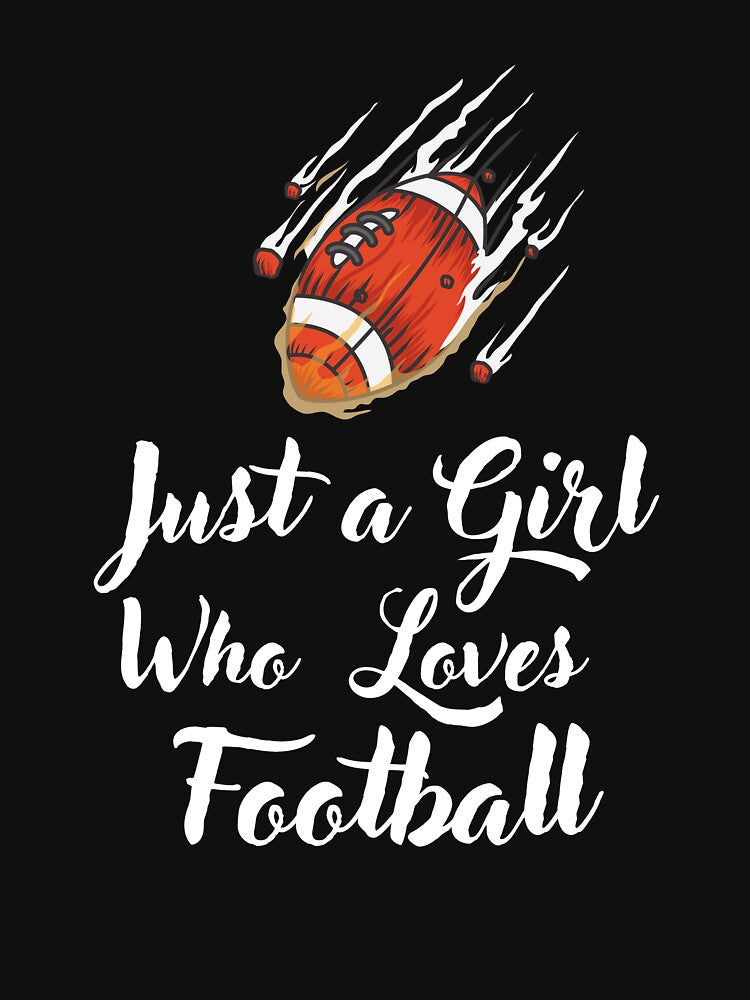Just a Girl Who loves Football #03 by WaguinhoTex T-Shirts, Hoodie, Sweatshirt | BlankRebels.com (Image 3)