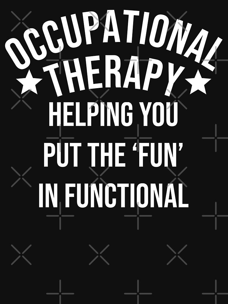 Funny Occupational Therapy Therapist quote - Put the 'Fun' in Functional. Gift for occupational therapists. by... (Image 3)