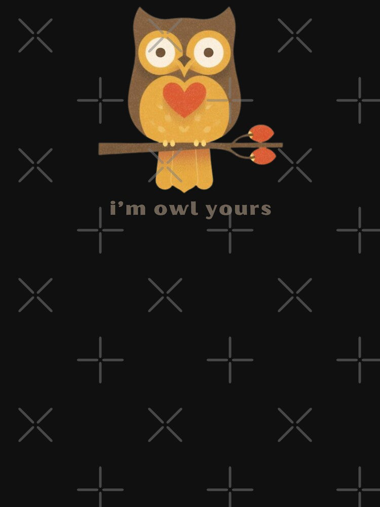 I’m Owl Yours - Cute Pun | TeeHee Puns Funny Design by TeeHee Puns
