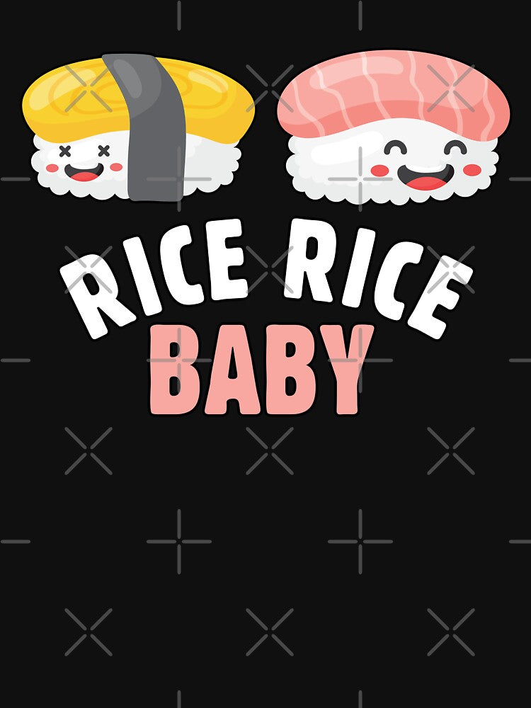 Sushi Funny Quote Chinese Asian Food Lover - Rice Rice Baby by knapst T-Shirts, Hoodie, Sweatshirt (Image 3)