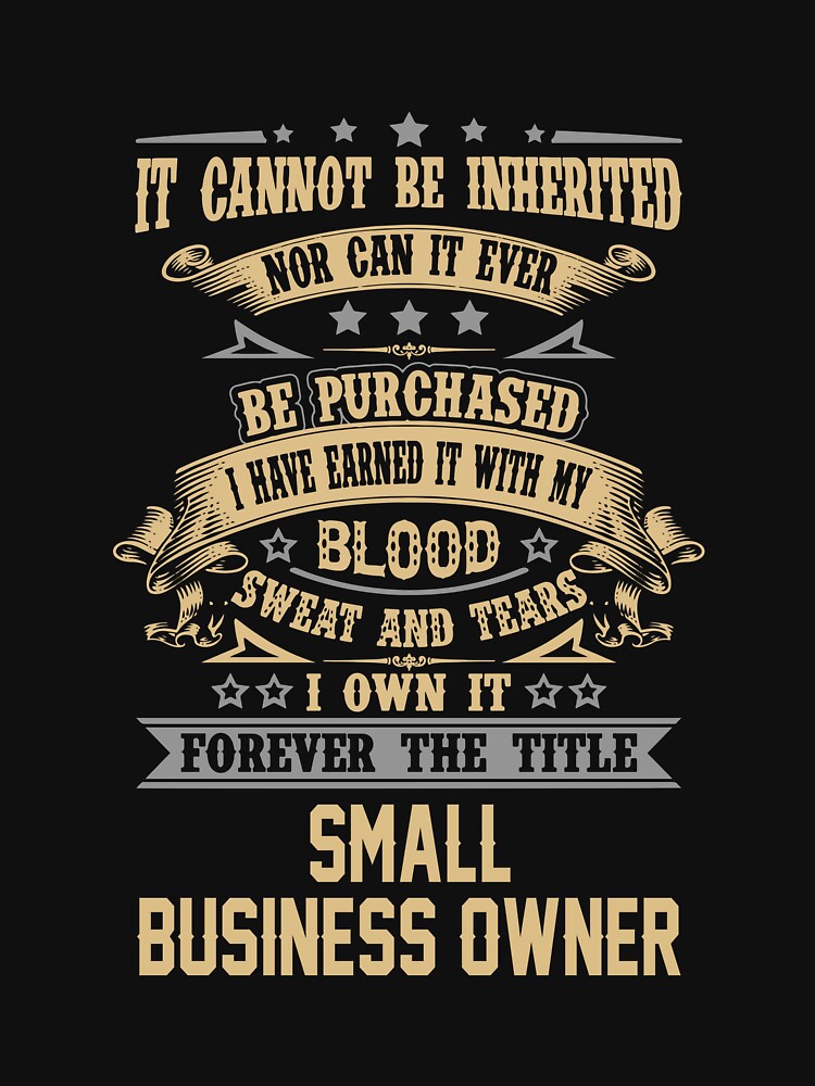 Small Business Owner T Shirt (Image 3)