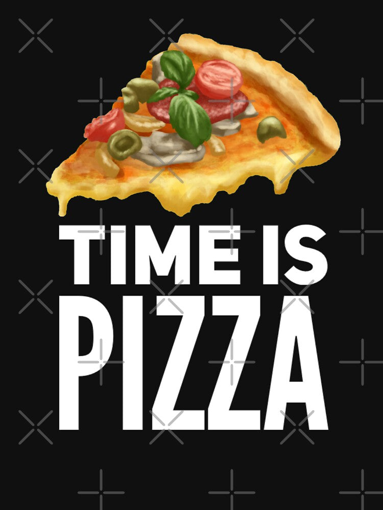 Time Is NOT Money - Time Is Pizza! by NebulaDesigns86 T-Shirts, Hoodie, Sweatshirt | BlankRebels.com (Image 3)