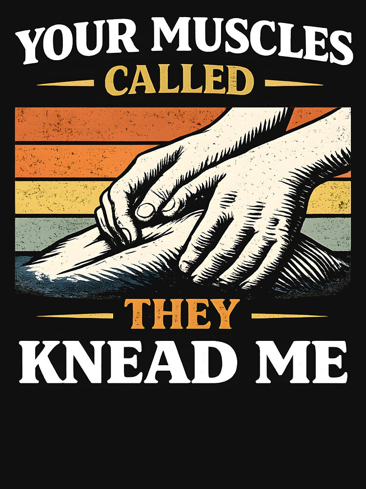 Your Muscles Called They Knead Me by JODYSMORGAN T-Shirts, Hoodie, Sweatshirt | BlankRebels.com (Image 3)
