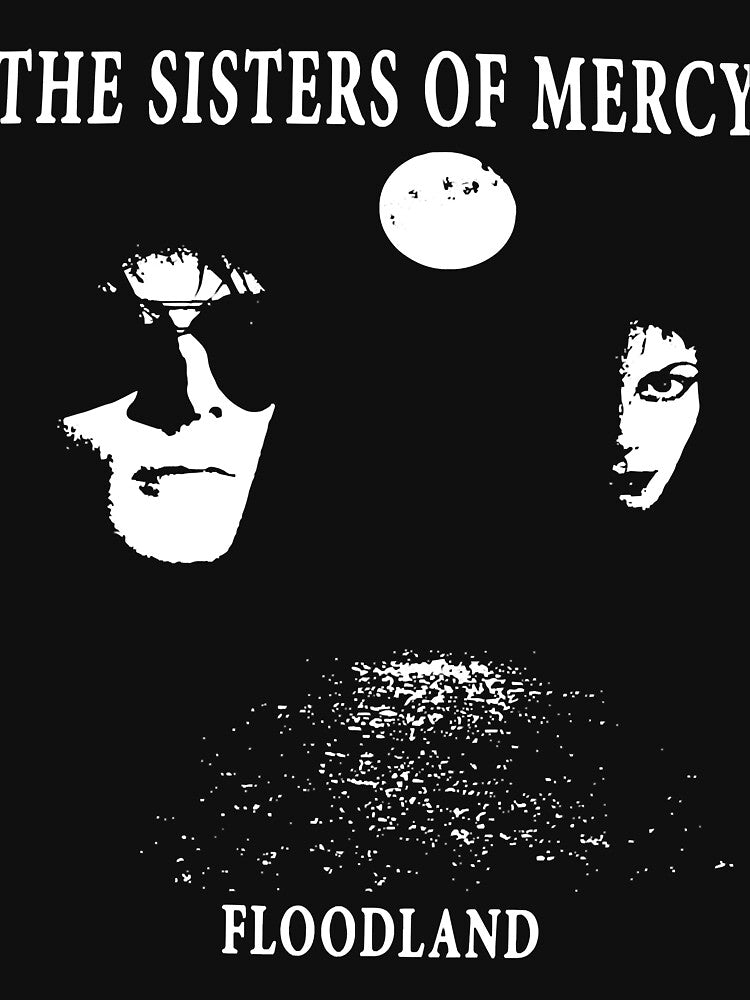 Sisters Of Mercy Floodlands For Fans by WileyLittel T-Shirts, Hoodie, Sweatshirt | BlankRebels.com (Image 3)