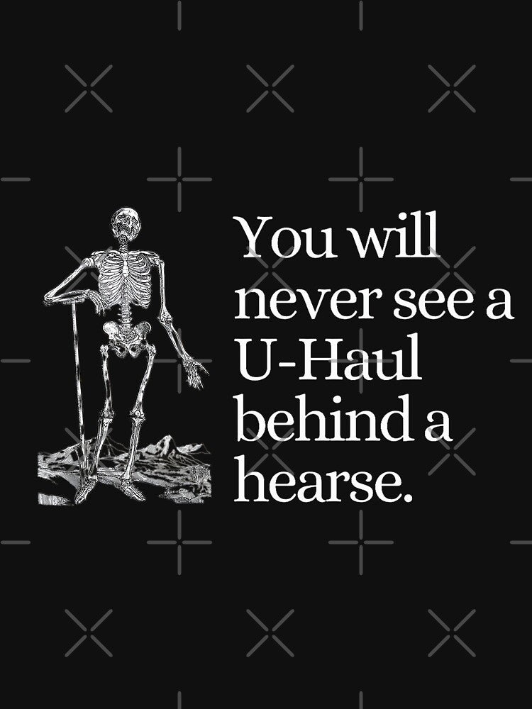 U-Haul Behind Hearse by Laynefable21 T-Shirts, Hoodie, Sweatshirt | BlankRebels.com (Image 3)
