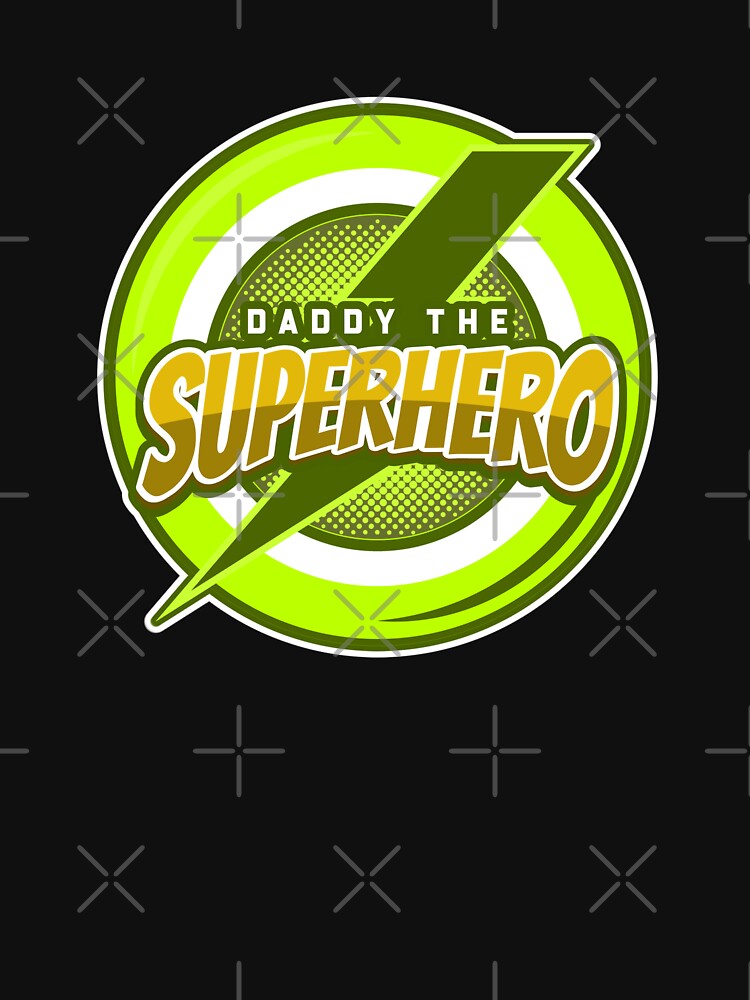 Daddy The Superhero funny fathers day gift papa by KiriBrero