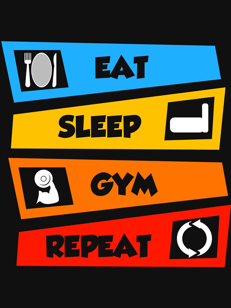 Eat Sleep Gym Repeat Classic T-shirt by el-meehdi Hoodie, Sweatshirt | BlankRebels.com (Image 3)