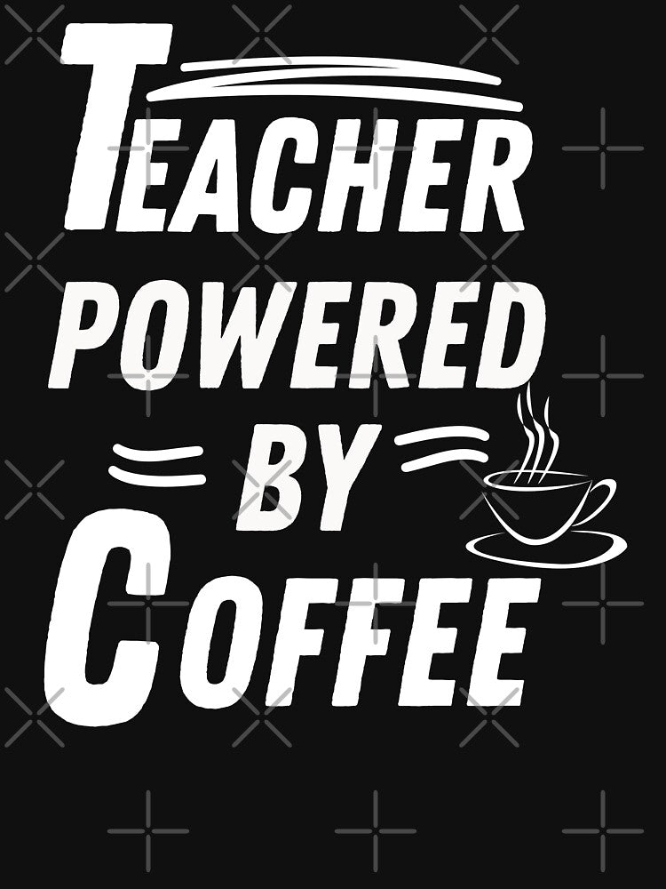 Teacher powered by coffee by annoying-shirts Hoodie, Sweatshirt | BlankRebels.com (Image 3)