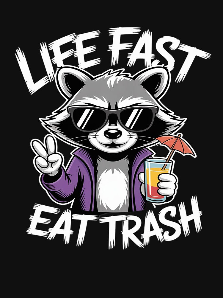 Life Fast Eat Trash Raccoon Trash Panda Animal Mammal by petrichorsworld T-Shirts, Hoodie, Sweatshirt (Image 3)