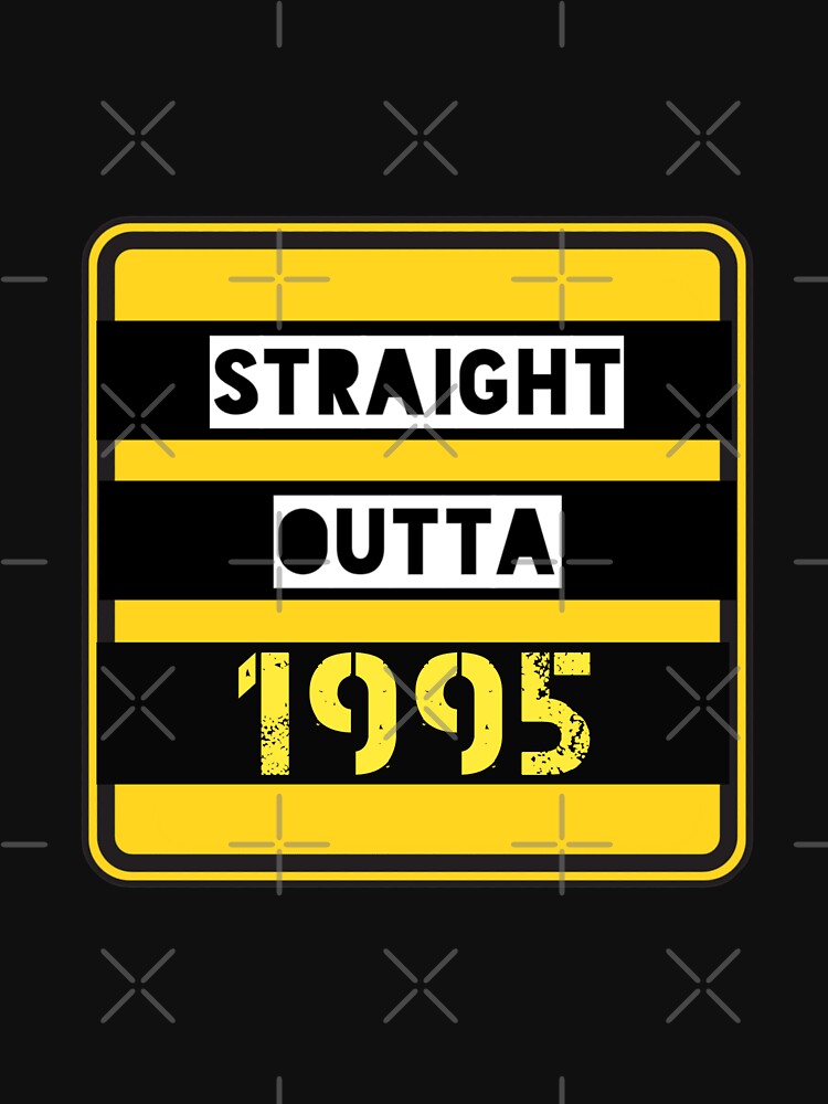 STRAIGHT OUTTA 1995 by Photography-Art T-Shirts, Hoodie, Sweatshirt | BlankRebels.com (Image 3)