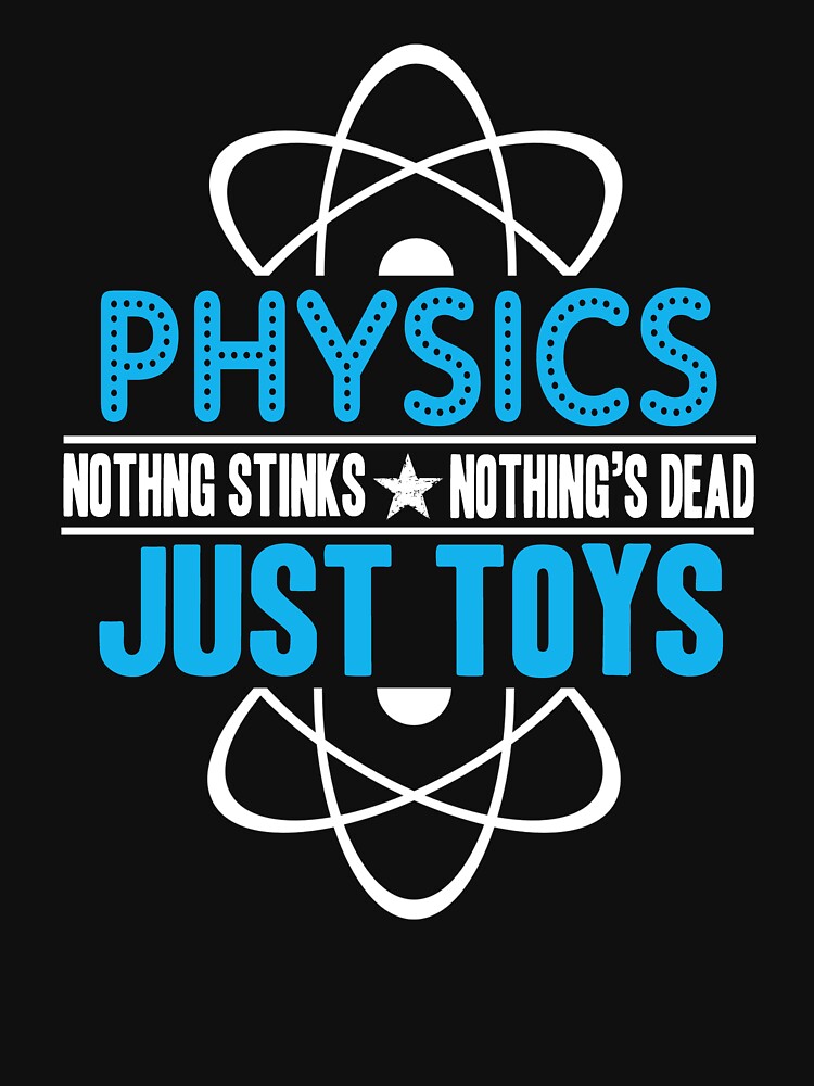 Physics Teacher - I Teach Physic by UnknownArtistt T-Shirts, Hoodie, Sweatshirt | BlankRebels.com (Image 3)