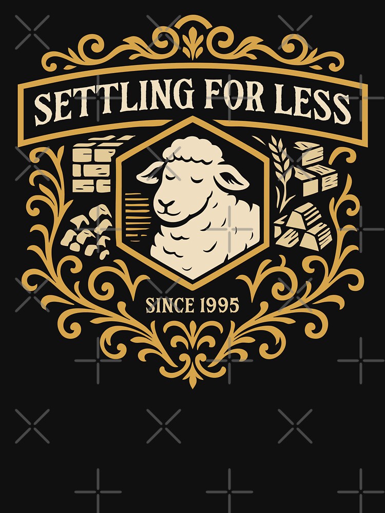 Settling for Less since 1995 Funny Settlers by pixeptional T-Shirts, Hoodie, Sweatshirt | BlankRebels.com (Image 3)