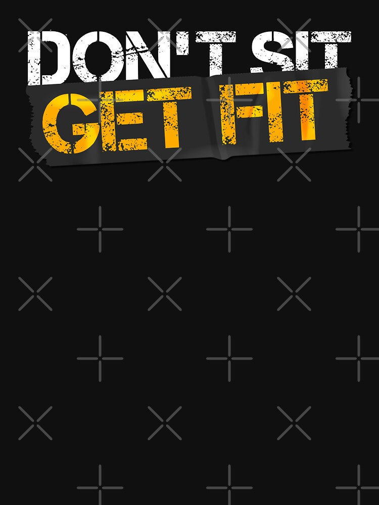 Dont sit get fit by Urosek T-Shirts, Hoodie, Sweatshirt | BlankRebels.com (Image 3)