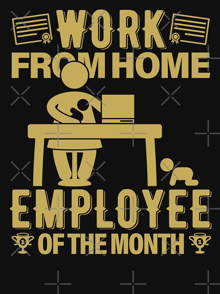 Work From Home Employee Of The Month Remote Work by GravitiTees T-Shirts, Hoodie, Sweatshirt | BlankRebels.com (Image 3)