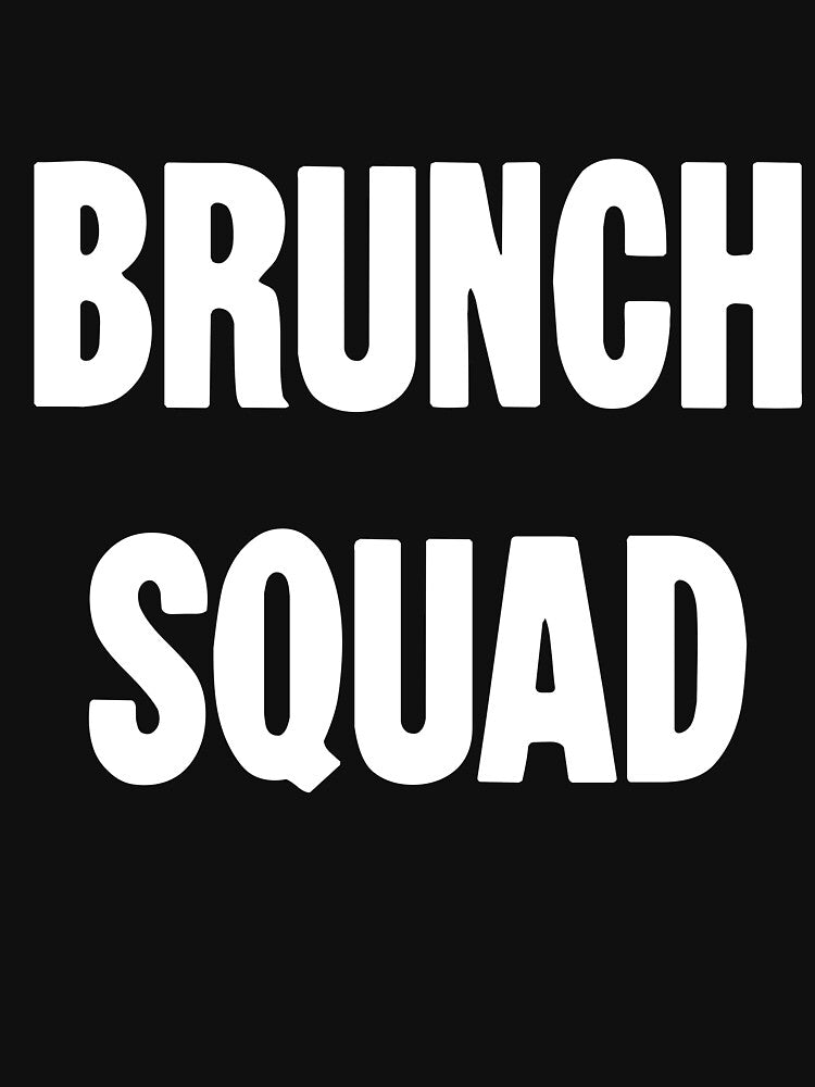Brunch Squad by Good-Looking Corpse T-Shirts, Hoodie, Sweatshirt | BlankRebels.com (Image 3)