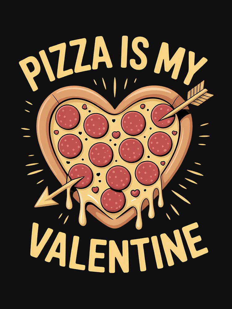 Pizza Is My Valentine Valentines Day Heart Pepperoni Lover by LorenzaStamm T-Shirts, Hoodie, Sweatshirt (Image 3)