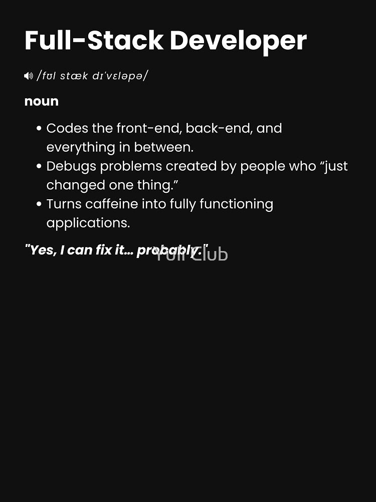 Full-Stack Developer Definition | Funny Programmer Gift for Coders by Yuli Club T-Shirts, Hoodie, Sweatshirt (Image 3)