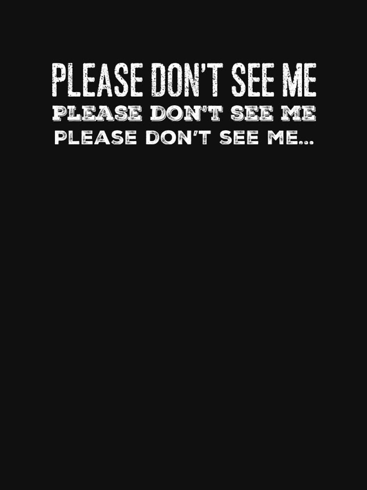 Please Don't See Me by LxSound Tees Hoodie, Sweatshirt | BlankRebels.com (Image 3)