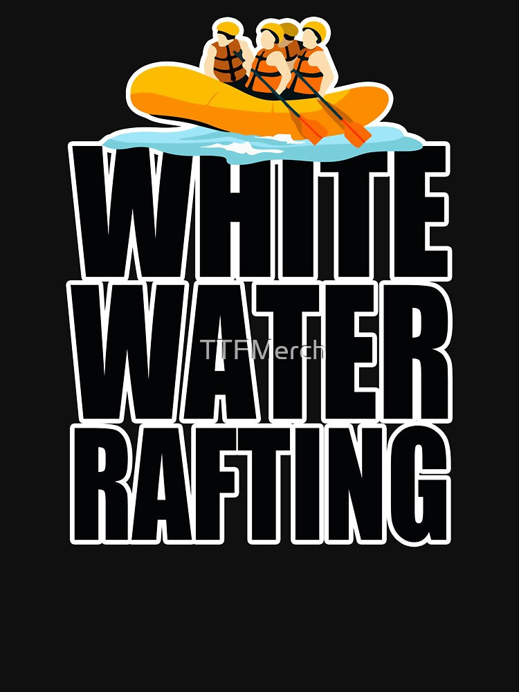 Activities Outdoor Adventure Rafting Gift by TTFMerch T-Shirts, Hoodie, Sweatshirt | BlankRebels.com (Image 3)