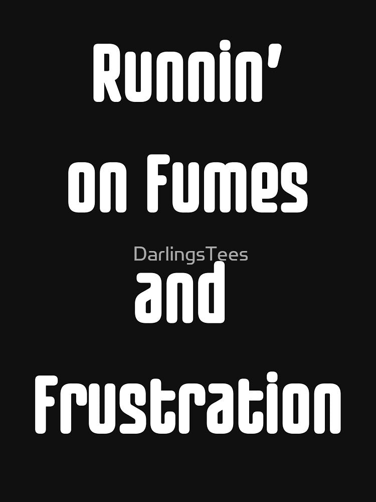 Runn'in of Fumes and Frustration- Mom Life by DarlingsTees T-Shirts, Hoodie, Sweatshirt | BlankRebels.com (Image 3)