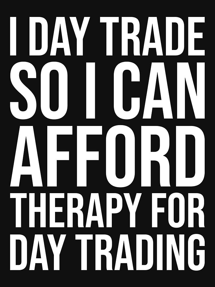 Funny Day Trading Quote Stock Market Humor by chantastical T-Shirts, Hoodie, Sweatshirt | BlankRebels.com (Image 3)