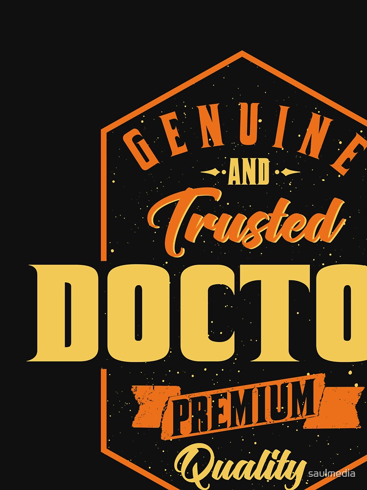 Genuine And Trusted Doctor Premium Quality by saulmedia T-Shirts, Hoodie, Sweatshirt | BlankRebels.com (Image 3)