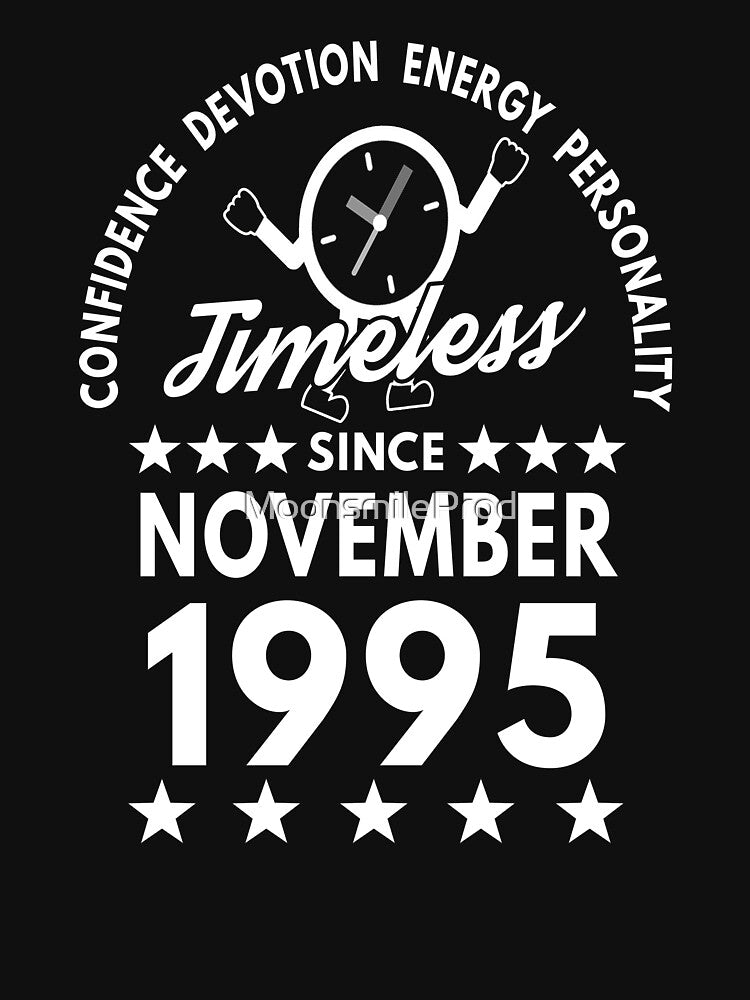 November Birthday Timeless Person - 1995 - White Text by MoonsmileProd T-Shirts, Hoodie, Sweatshirt (Image 3)