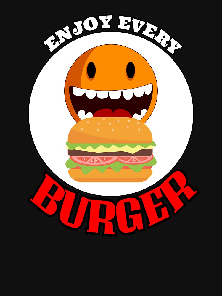Enjoy Every Burger by ProBatavian T-Shirts, Hoodie, Sweatshirt | BlankRebels.com (Image 3)