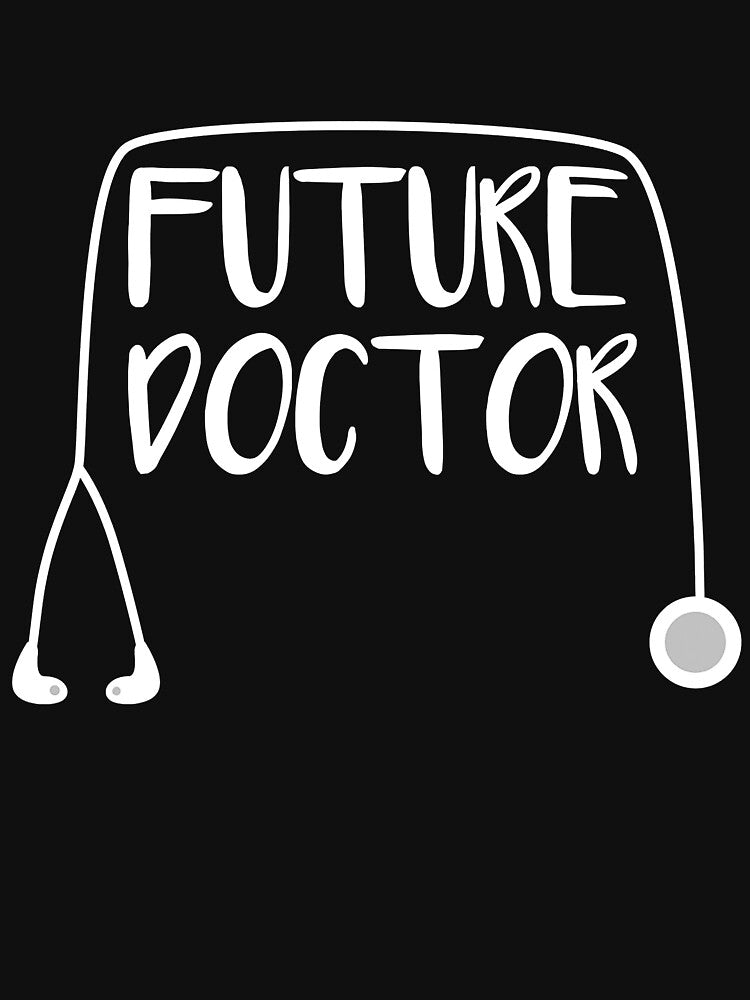 Future Doctor Soon to be Top by christinecather T-Shirts, Hoodie, Sweatshirt | BlankRebels.com (Image 3)