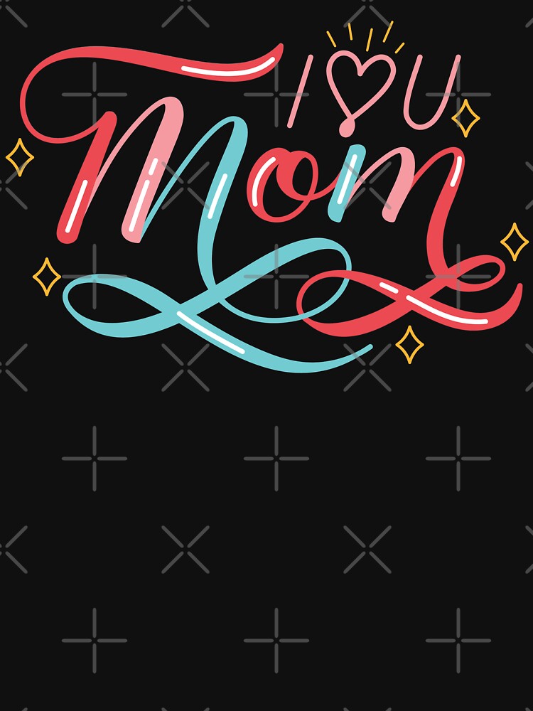I Love You Mom Womens Best Mom Ever, Mama Funny Mommy, for Mothers Day, Happy Mothers Day 2022 by EyanShop... (Image 3)