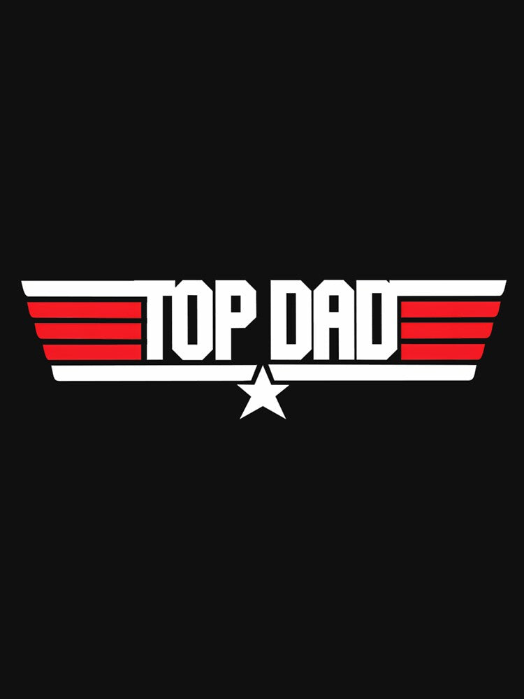 Top Dad by lorsaraun0 T-Shirts, Hoodie, Sweatshirt | BlankRebels.com (Image 3)