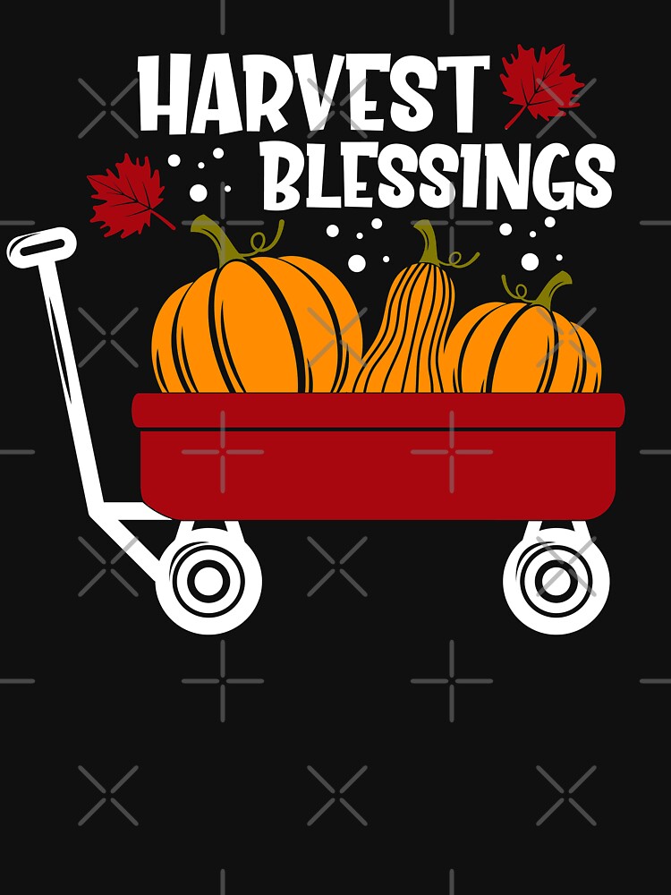 Harvest Blessing Thanksgiving Design by REApparelCo T-Shirts, Hoodie, Sweatshirt | BlankRebels.com (Image 3)