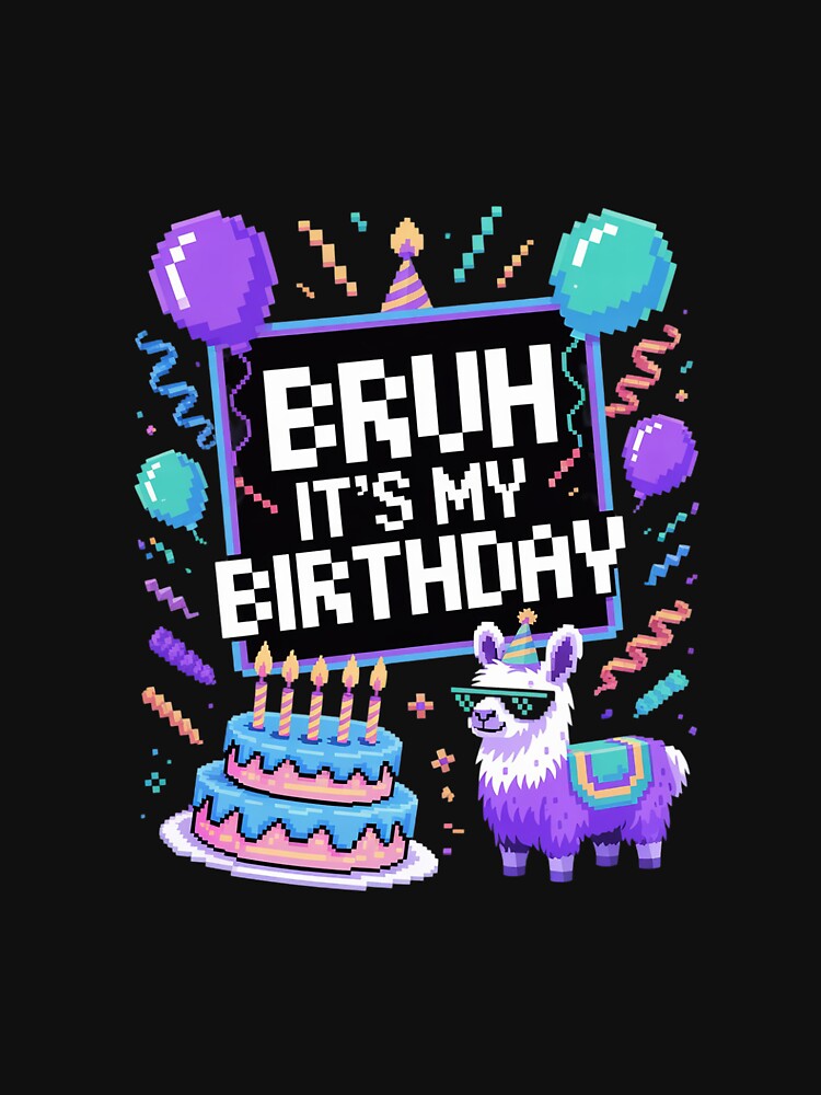 Bruh Its My Birthday Llama Pinata Boy Girl Family Party Bday 13 by AquaKiev T-Shirts, Hoodie, Sweatshirt (Image 3)