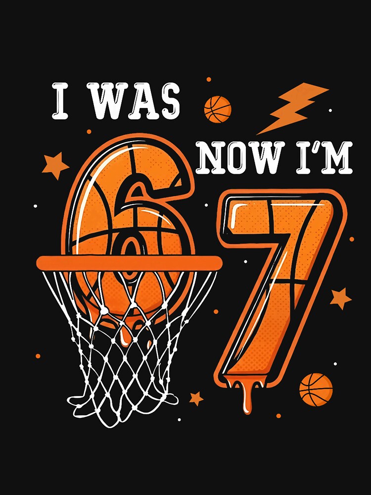 I was 6 Now I'm 7 Birthday Boy Basketball Funny 6 7 Meme Kid by ArleneRowe T-Shirts, Hoodie, Sweatshirt (Image 3)