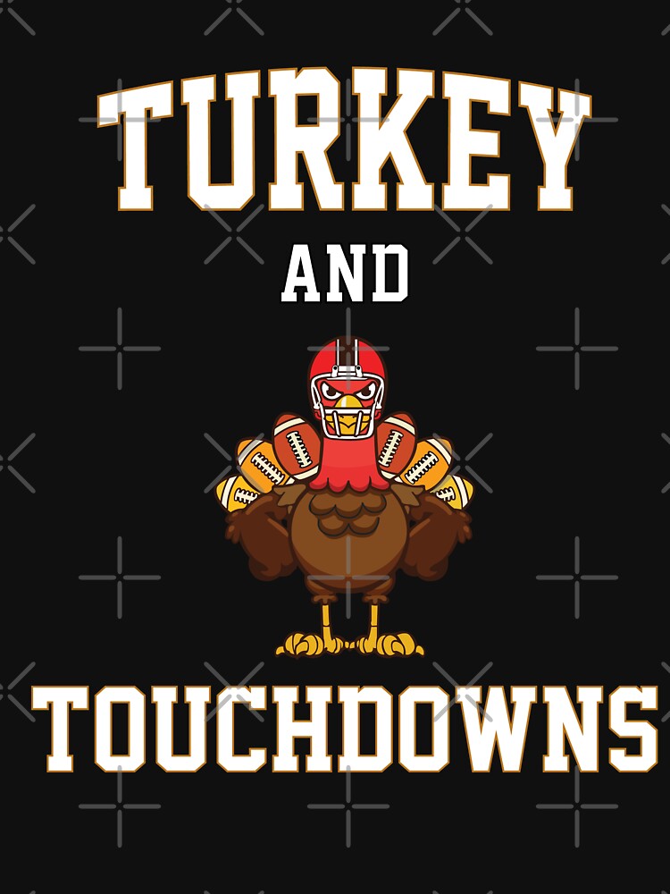 Turkey and touchdowns funny thanksgiving football gift by Mansn T-Shirts, Hoodie, Sweatshirt | BlankRebels.com (Image 3)